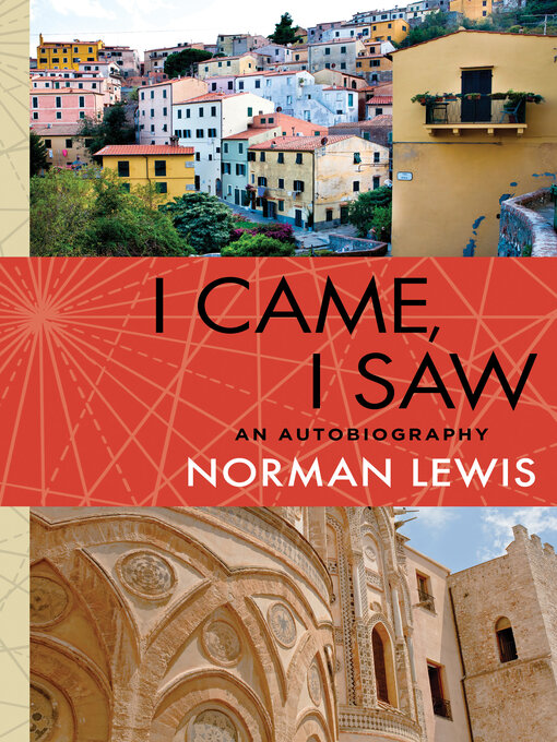 Title details for I Came, I Saw by Norman Lewis - Available